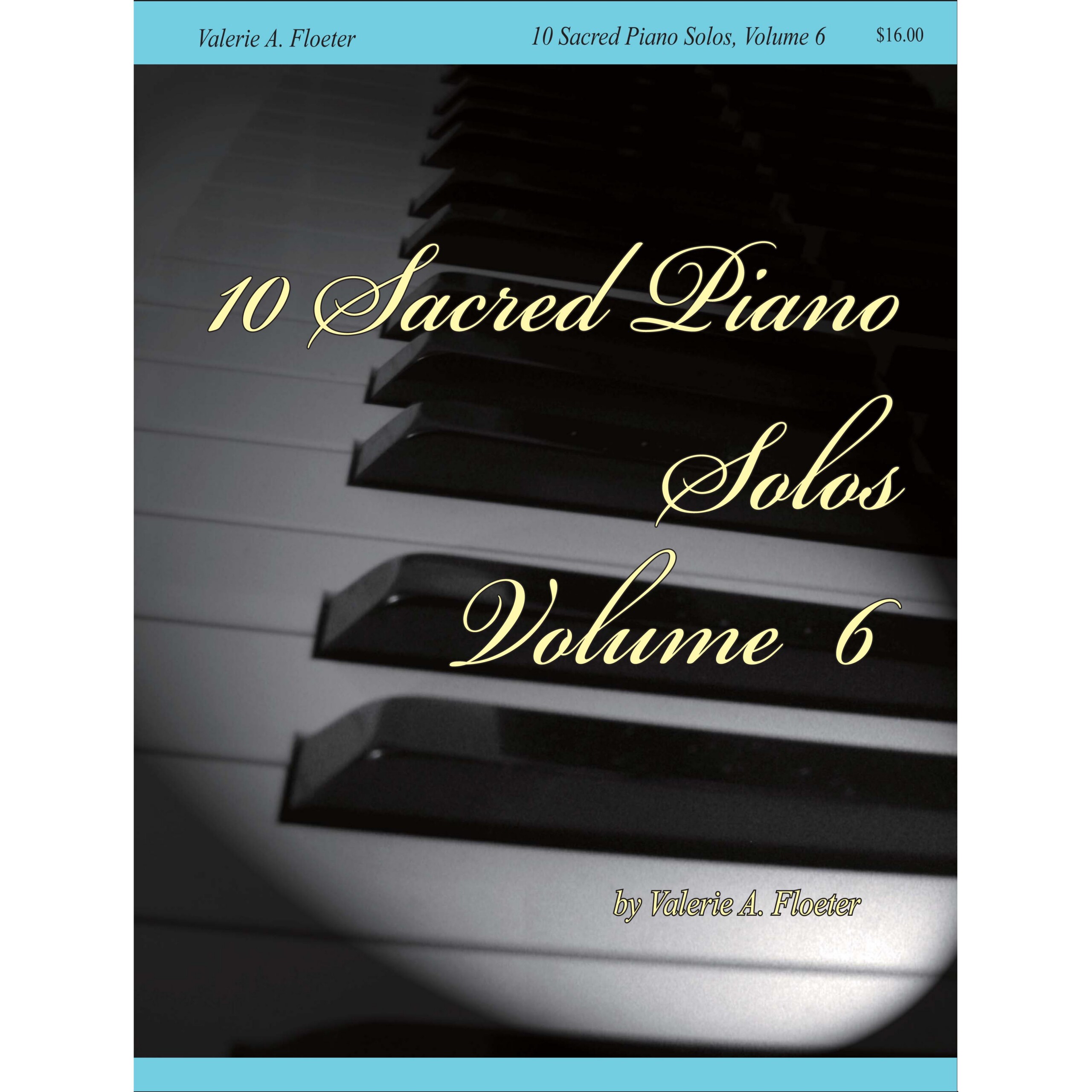 10 Sacred Piano Solos, Volume 6