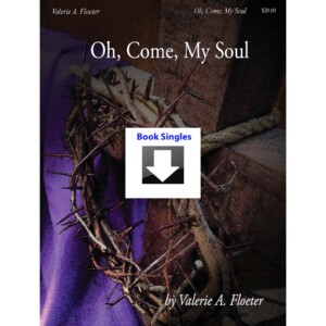 Oh, Come, My Soul-singles